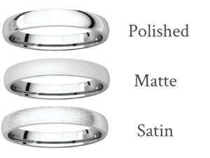 Wedding ring Metal finish options including polished, matte and satin